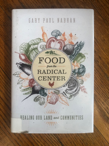 Food from the Radical Center:  Healing Our Land and Communities  
